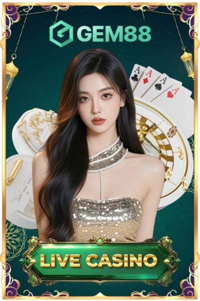 GAME LIVE CASINO HOT TẠI GEM88